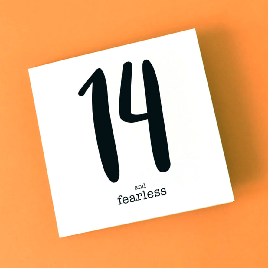 14 and Fearless Birthday Card