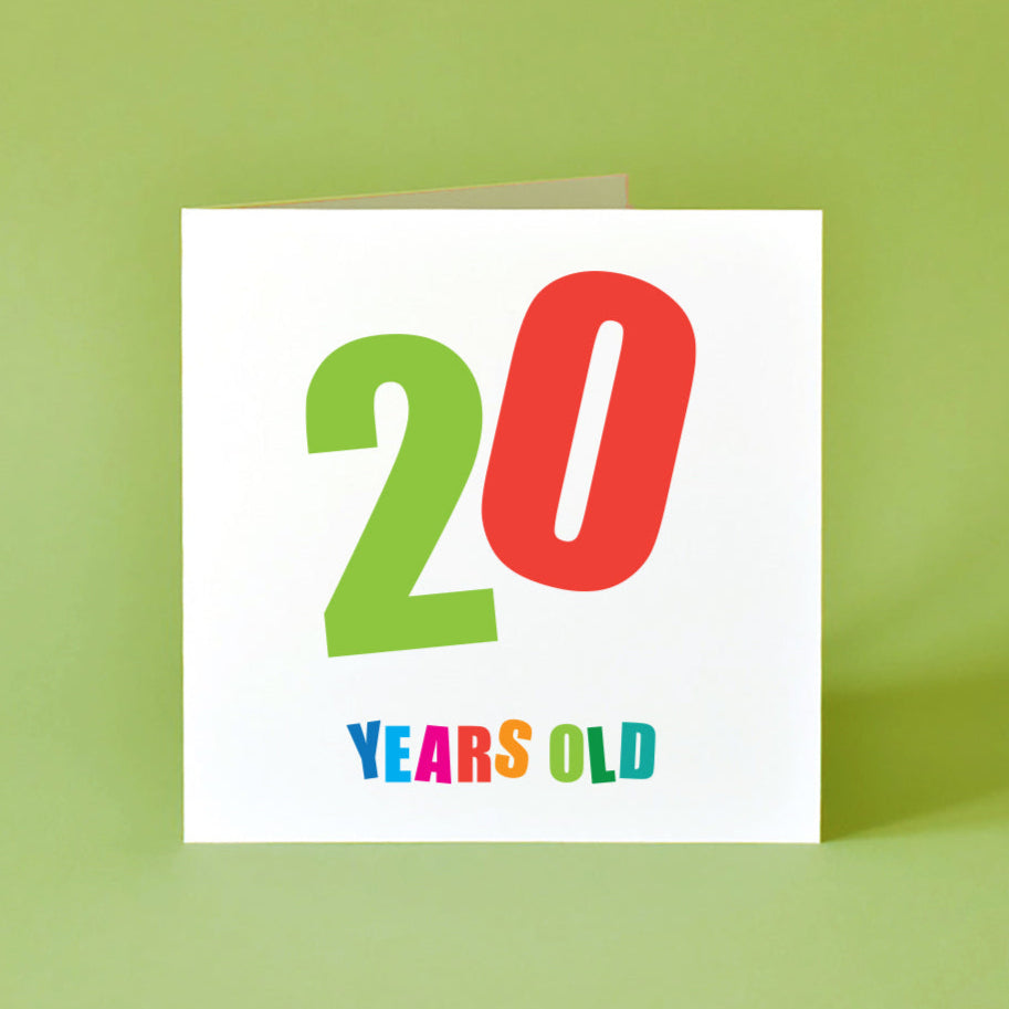 A vibrant, gender-neutral birthday card designed to make turning 20 years old feel truly special. The design features a bold '20' in the center, with each digit a different bright color and playfully angled. Below, the words "Years Old" add a clean, direct touch, with each letter in a vibrant, distinct shade.