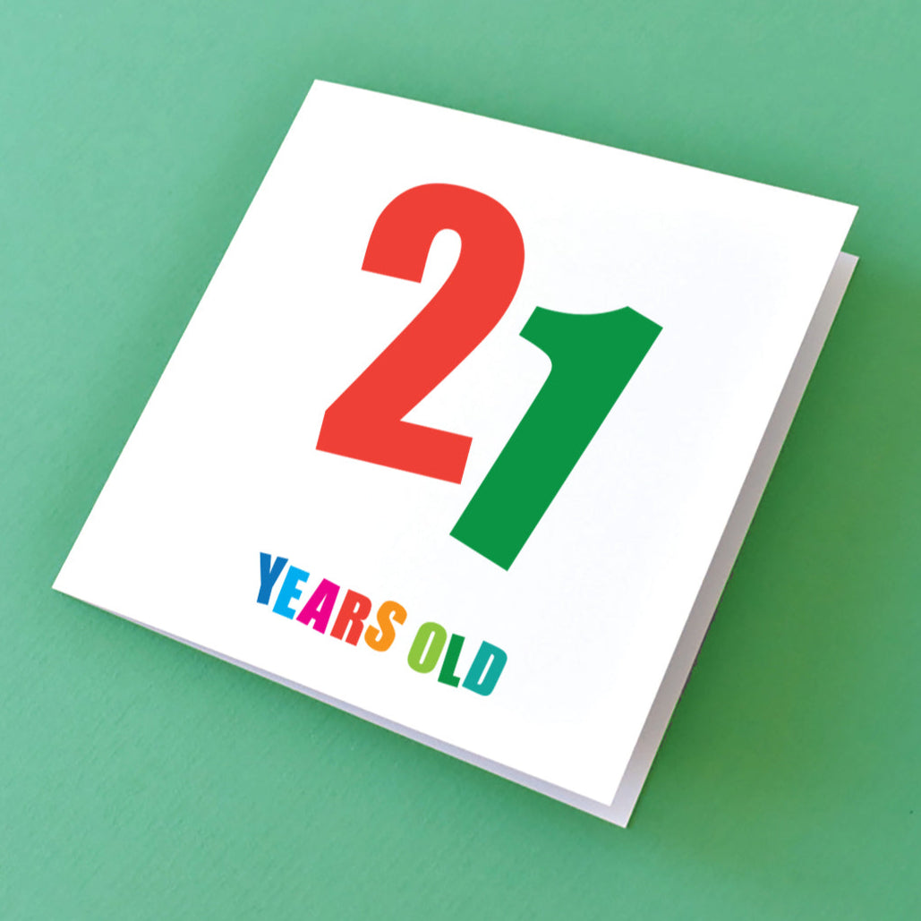 Bold and colourful 21 Years Old Birthday Card.