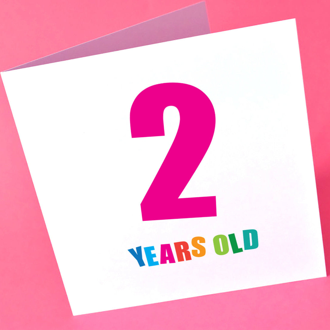 Kids 2nd Birthday Card with a large bright pink 2 and underneath Years Young in multi-colours.