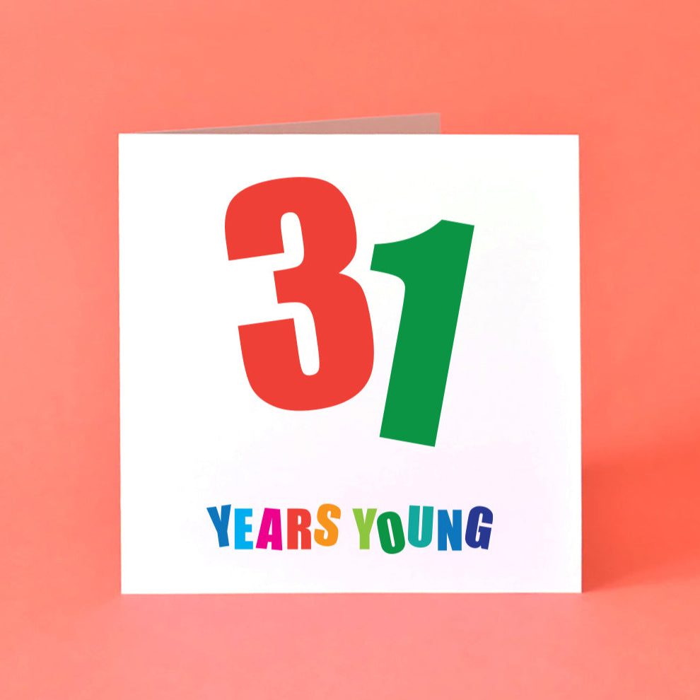 Birthday card with '31 Years Young' text in a variety of bold colours.
