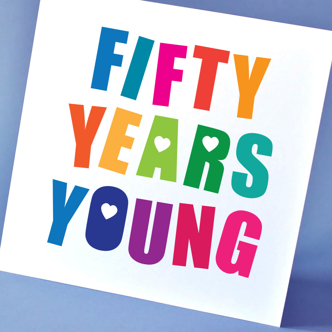 Fifty Years Young Birthday Card