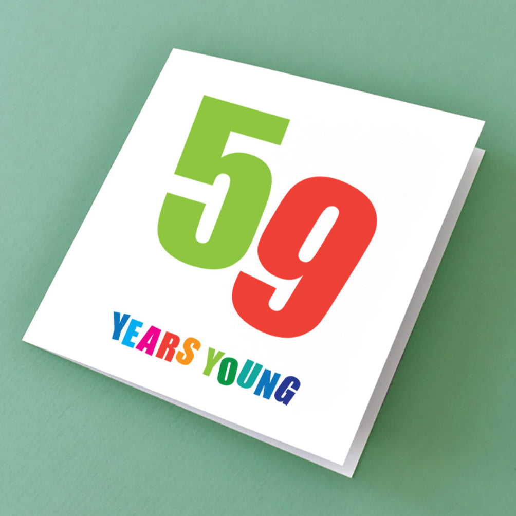 A 'Fifty-Nine Years Young' card for a 59th birthday, showcasing a unique and lively design that brings a smile.