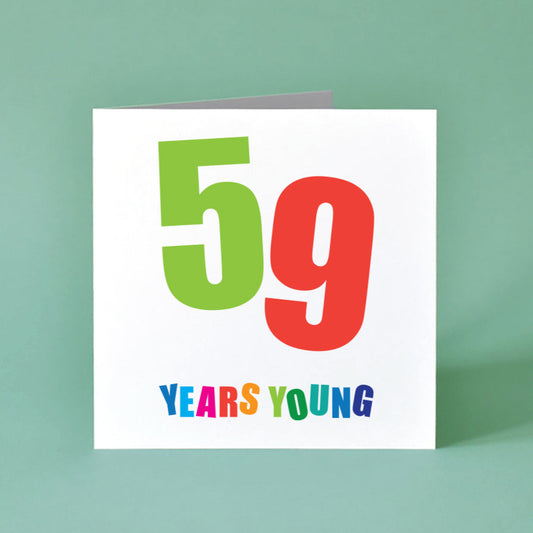 Cheerful 'Fifty-Nine Years Young' birthday card with a vibrant, colourful design and playful, energetic lettering.