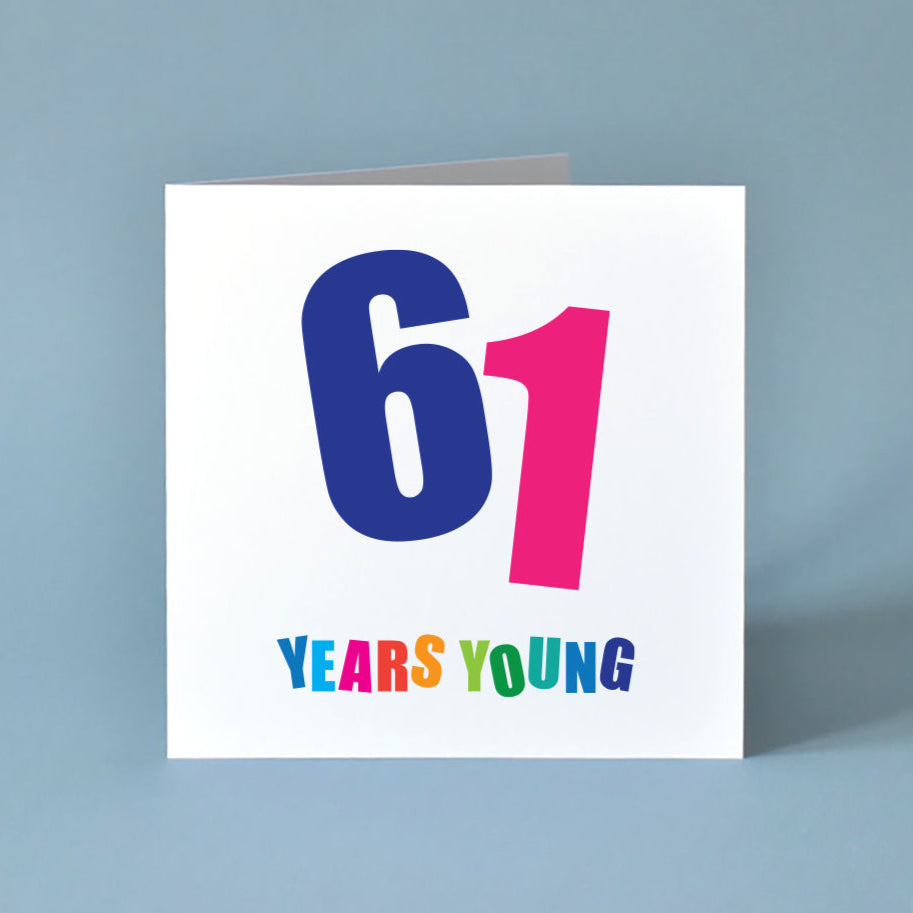 Square white 61st birthday card with a bold, angled, multicoloured "61" and "Years Young" text. Unique celebration card.