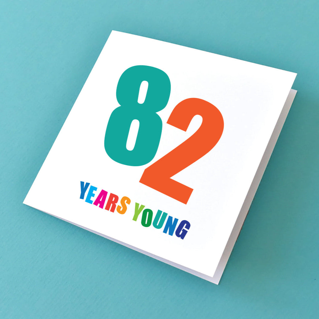 Birthday card with '82 Years Young' for Her