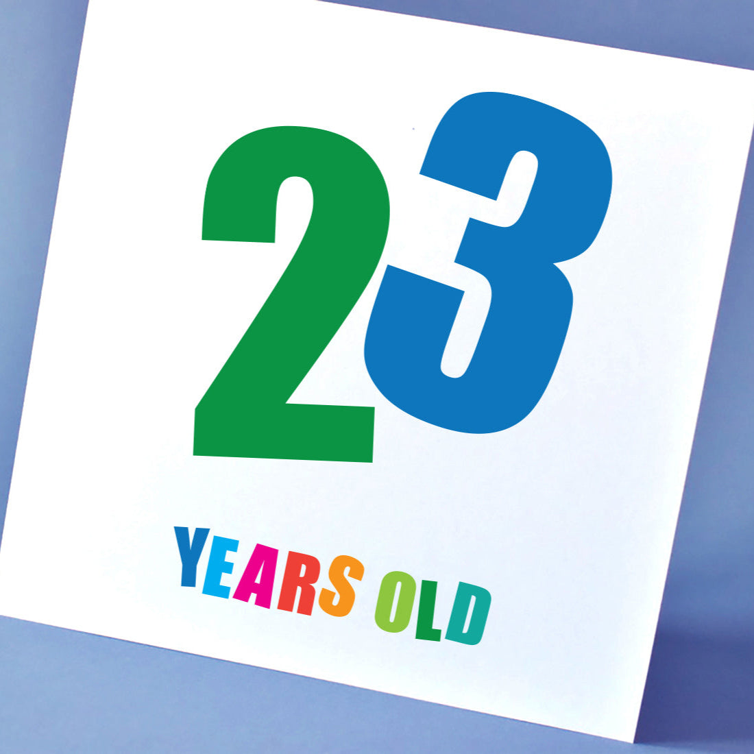 23rd Birthday Card for Him or Her