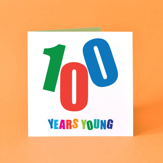 Special birthday card with '100 Years Young' text in bold bright colours.
