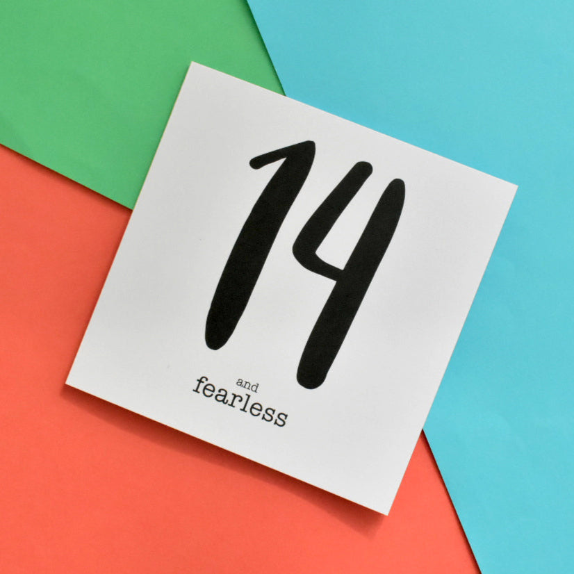 14 and Fearless Birthday Card
