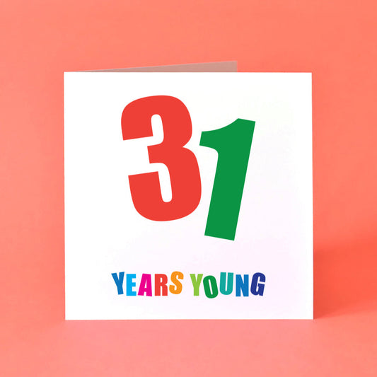 Birthday card with '31 Years Young' text in a variety of bold colours.