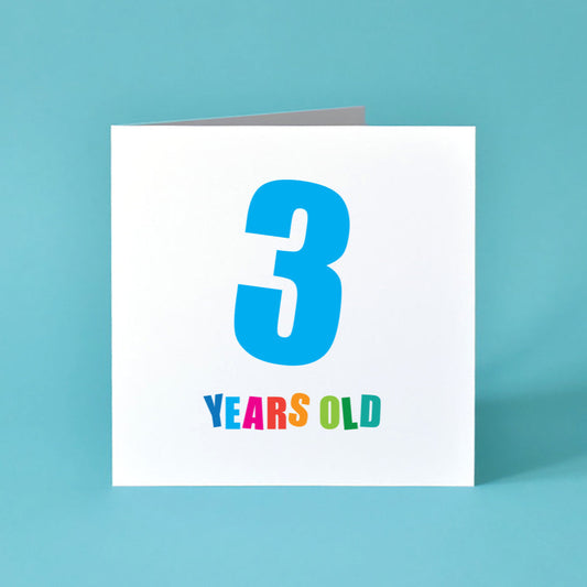 Bold birthday card for a 3 year old with large colourful number and Years Young in multi-colours underneath.
