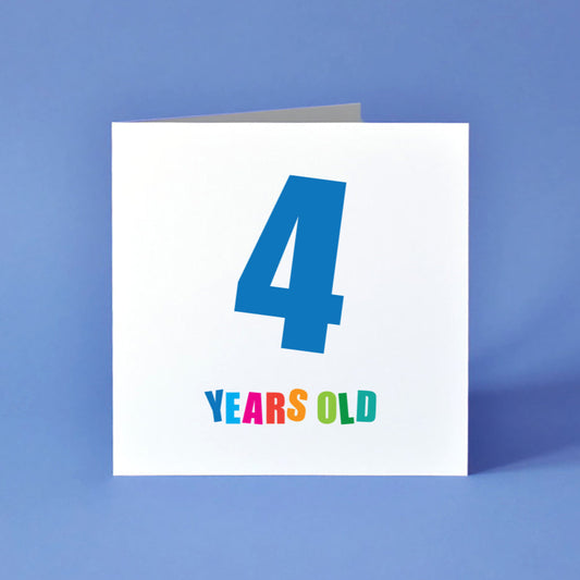 4 Years Old Birthday Card with bold, colourful text.