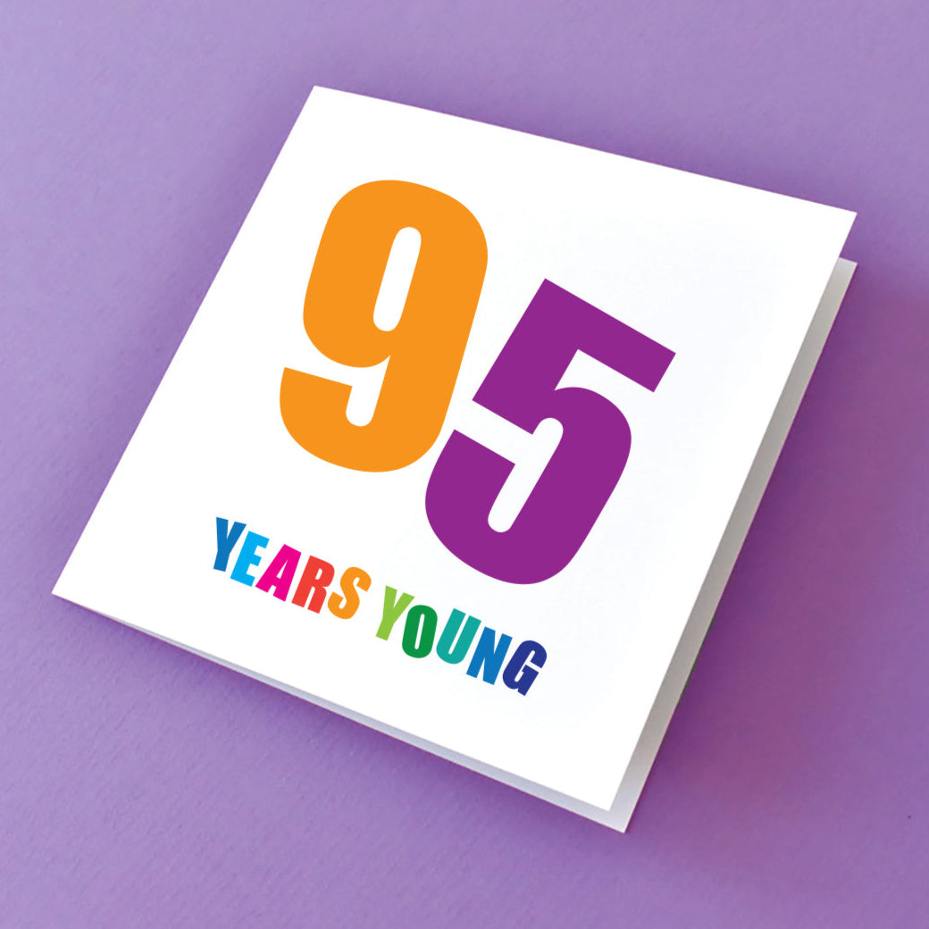 95 Years Young Birthday Card