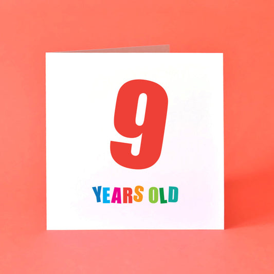 9th Birthday card for kids with huge red number 9 and years young underneath in bold multi colours.