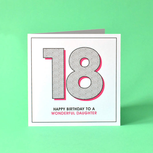 Contemporary birthday card design for daughter’s 18th celebration.