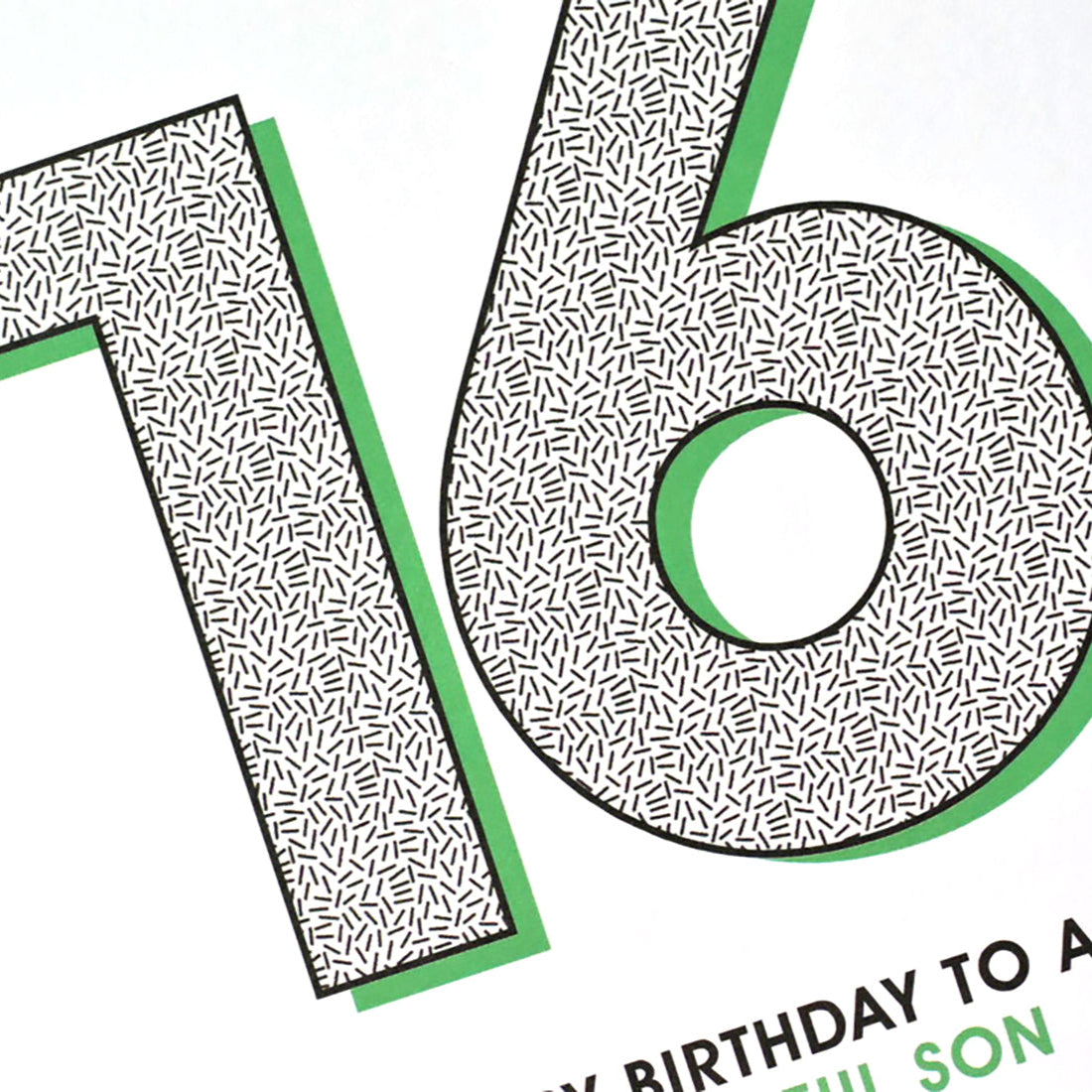 Card for son’s 16th birthday with contemporary “16” graphic and heartfelt birthday message.