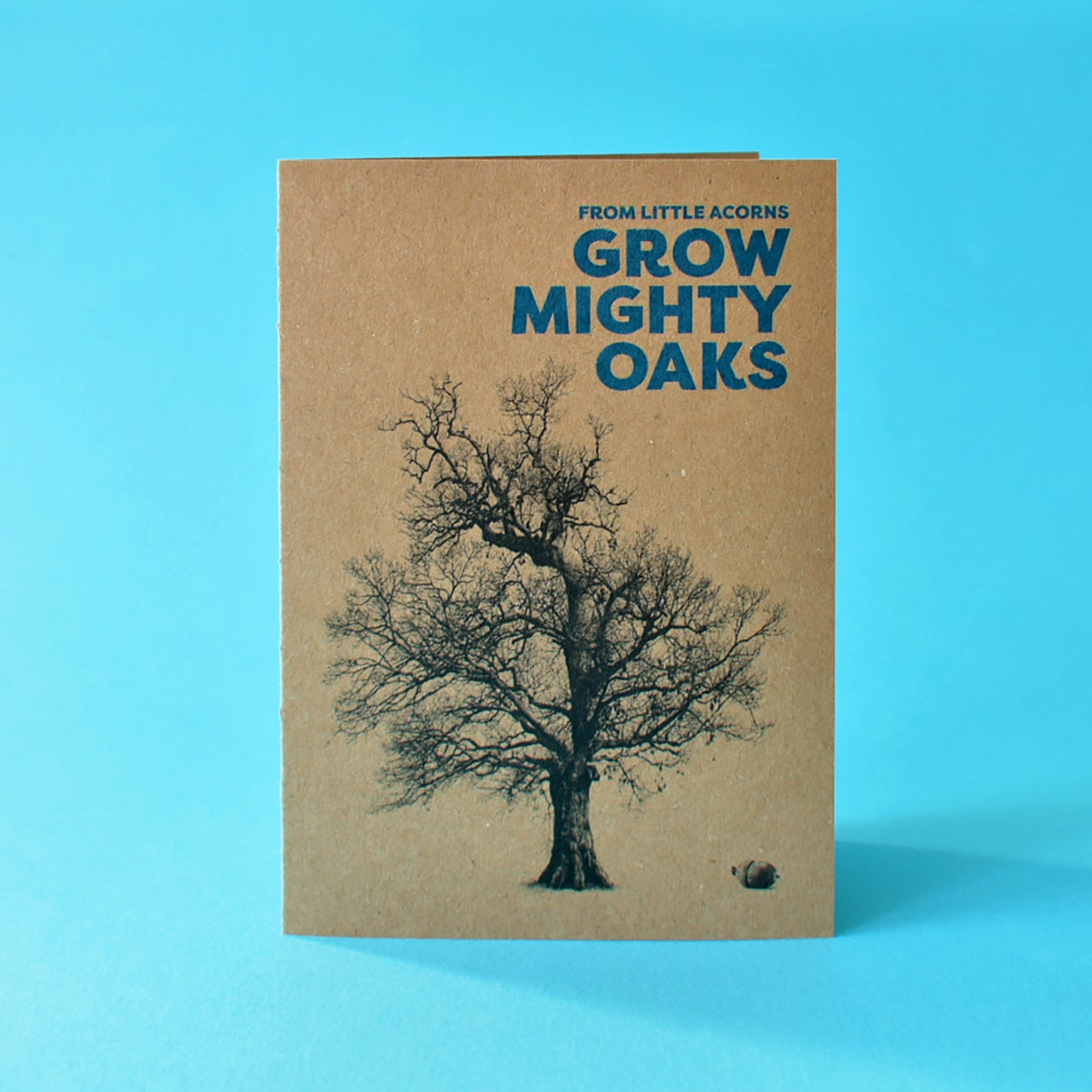 Illustrated card showing an acorn and a mature oak tree, paired with the phrase ‘From little acorns grow mighty oaks’ – perfect for parents, mentors, or teachers.