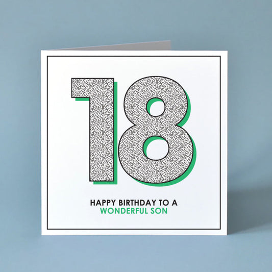 Greeting card with '18' and 'Happy Birthday to a Wonderful Son' text.