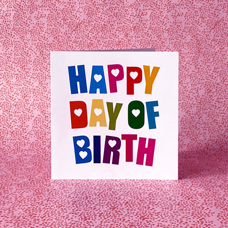 Happy Day of Birth Card