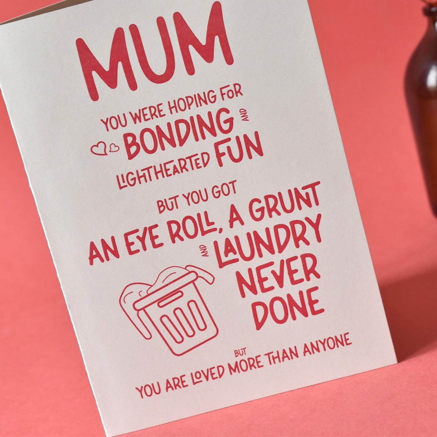 Relatable Mothers Day card for mums of teenagers.
