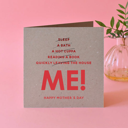 Me Funny Mother's Day Card