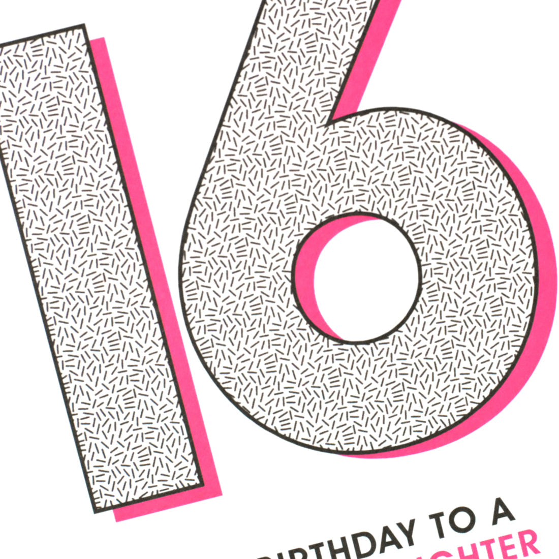 Stylish 16th card for daughter reading “Happy Birthday to a Wonderful Daughter.