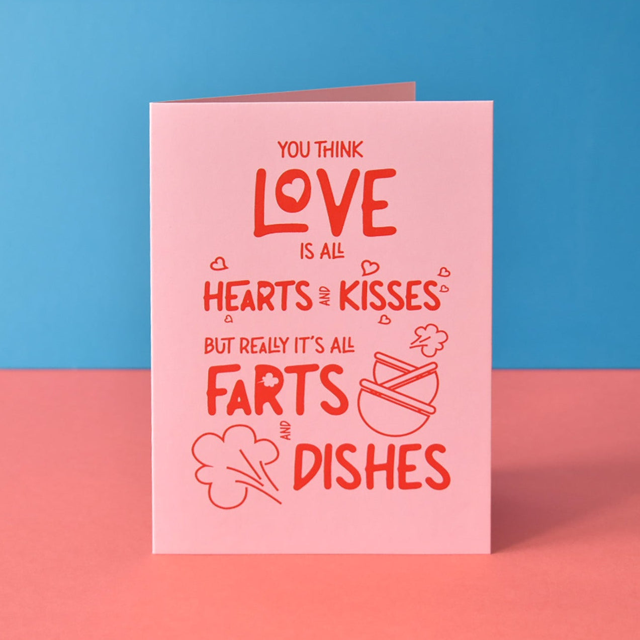 Real Love Farts and Dishes Funny Valentine's Day Card