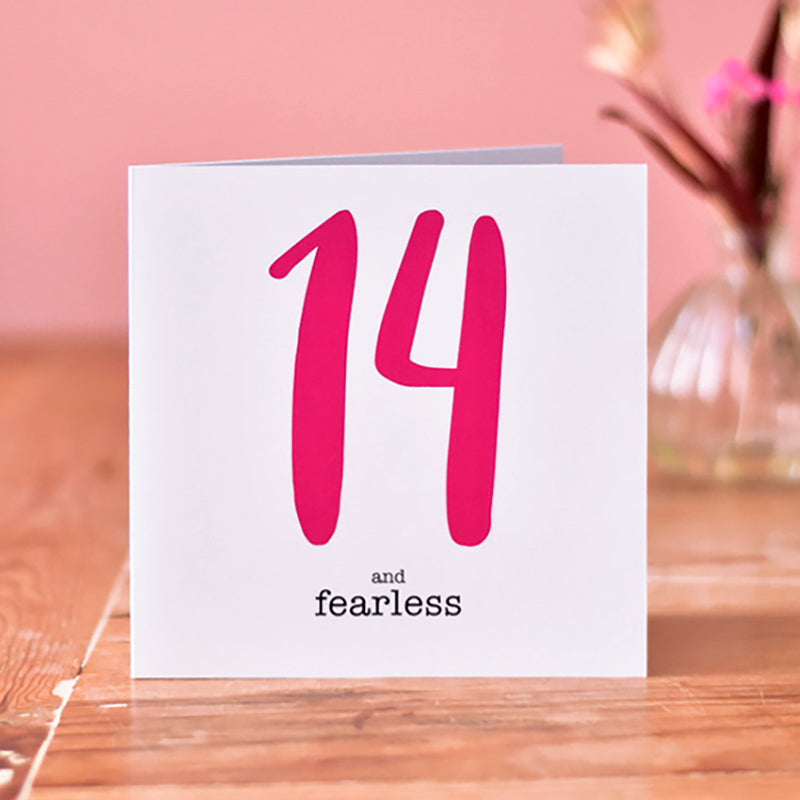 14 and Fearless Birthday Card