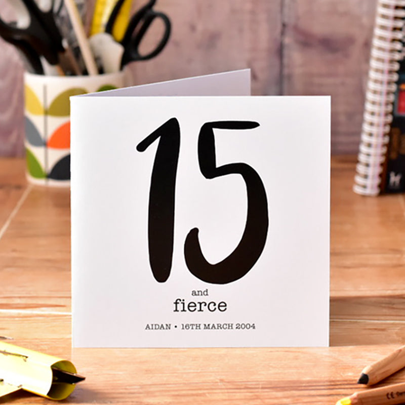 15 and Fierce Birthday Card