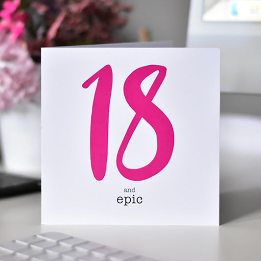 18 and Epic Birthday Card