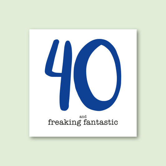 40 and Freaking Fantastic Card - WHOLESALE PACK OF 6