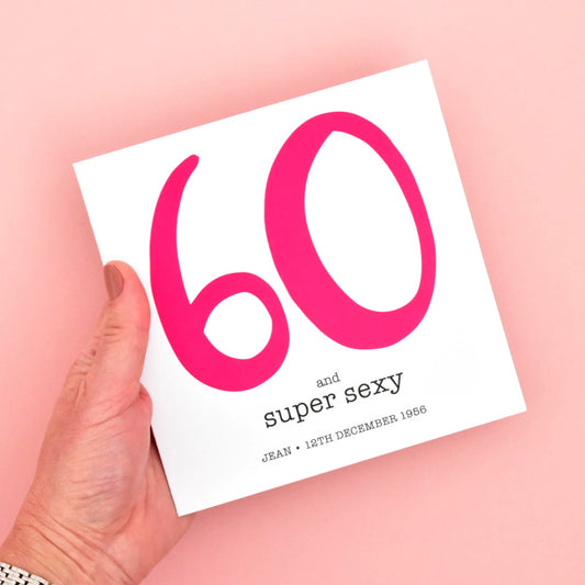 60 and Super Sexy Birthday Card