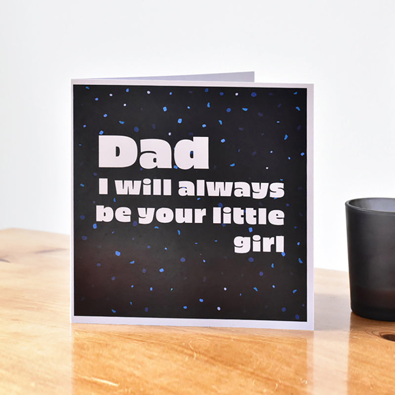 Always Be Your Little Girl Card